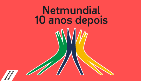Netmundial: 10 anos depois
